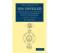 Isis Unveiled by H. P. Blavatsky H. P. Blavatsky (Auteur)