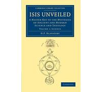 Isis Unveiled - Volume 1