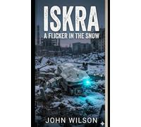 ISKRA: A Flicker in the Snow