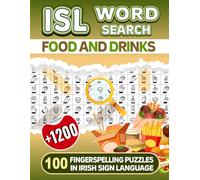 ISL Food and Drinks Word Search - 100 Fingerspelling Puzzles In Irish Sign Language (Vol.1)