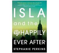Isla And The Happily Ever After