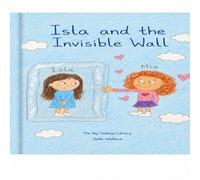 Isla and the Invisible Wall