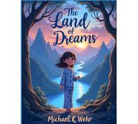 Isla and the Land of Dreams: Children’s bedtime story