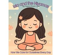 Isla and the Niyamas: How We Care for Ourselves Every Day: Yoga Philosophy for Children