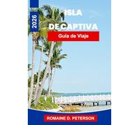Isla Captiva Guía de viaje 2026: Descubre playas tranquilas, vistas al atardecer, fauna costera, restaurantes locales y consejos prácticos para tu escapada a Florida.