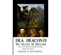 Isla Draconis The Island of Dragons
