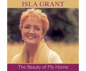 Isla Grant - The Beauty of My Home
