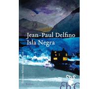 Isla Negra - Jean-Paul Delfino - Heloise Ormesson - broché - Roman
