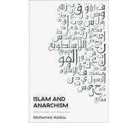 Islam and Anarchism by Mohamed Abdou Mohamed Abdou (Auteur)