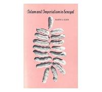 Islam and Imperialism in Senegal: Sine-Saloum 1847-1914