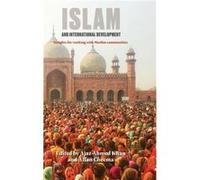Islam and International Development Edited by Ajaz Ahmed Khan , Edited by Affan Cheema (Auteur)