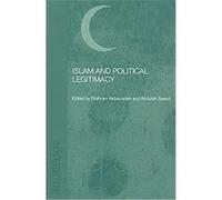 Islam and Political Legitimacy Shahram Akbarza (Auteur)
