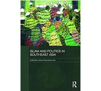 Islam and Politics in Southeast Asia Johan Saravanamuttu (Auteur)