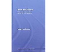 Islam and Science, Culture and Civilization in the Middle East Robert G. Morrison (Auteur)
