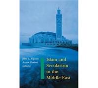 Islam and Secularism in the Middle East