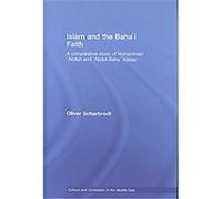 Islam and the Baha'I Faith, Culture and Civilization in the Middle East Oliver Scharbrodt (Auteur)