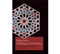 Islam and the Challenge of Civilization by Abdelwahab Meddeb Abdelwahab Meddeb, Jane Kuntz (Auteur)