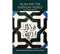 Islam And The Everyday World, Routledge Political Economy of the Middle East Adn North Africa Sohrab Behdad (Auteur)