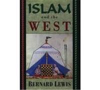 Islam and the West Lewis, Bernard W. (Auteur)