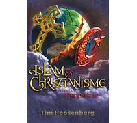 Islam & Christianisme dans la Prophétie