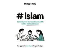 #islam : conseils pour les musulmans actifs sur les réseaux sociaux