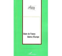 Islam de France Islams d'Europe - Commission Islam Et Laicite - L'harmattan - broché - Essai