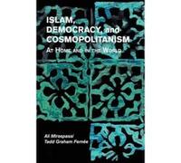 Islam, Democracy, and Cosmopolitanism - [Version Originale] Ali Mirsepassi, Tadd Graham Fernee (Auteur)
