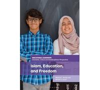 Islam, Education, and Freedom: An Uncommon Perspective on Leadership