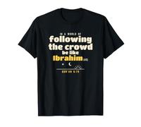 Islam Enfant Prophète Abraham Be Like Ibrahim Fidélité T-Shirt