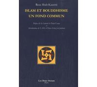 Islam et bouddhisme un fond commun Un fond commun - Reza Shah-Kazemi - Deux Oceans - broché - Essai