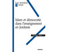 Islam et démocratie dans l'enseignement en Jordanie - Marlène Nasr - Karthala - broché - Essai