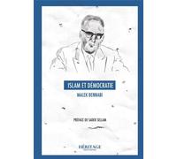 Islam et démocratie - Malek Bennabi - Heritage Editions - broché - Essai
