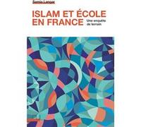 Islam et école en France Samia Langar (Auteur), Benoît Falaize (Préface)