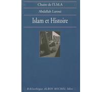 Abdallah Laroui – Islam et histoire – Essai d'épistémologie – Broché