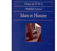 Islam et histoire Essai d'épistémologie - ABDALLAH LAROUI - Albin Michel - broché - Livre