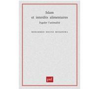 Islam et interdits alimentaires Mohammed Hocine Benkheira (Auteur)