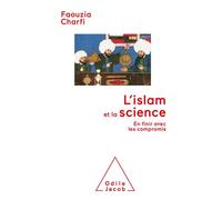 Islam et la science En finir avec les compromis - Faouzia Charfi - Odile Jacob - broché - Essai