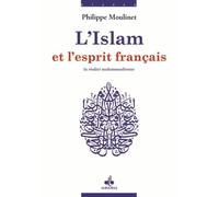 Islam et l'esprit français (L') : La réalité muhammadienne