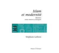 Islam et modernité IdentitéS entre mairie et mosquée - Stéphane Lathion - Des De Brouwer - broché - Essai