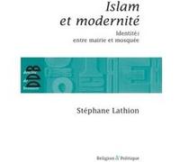 Islam et modernité Stéphane Lathion (Auteur)