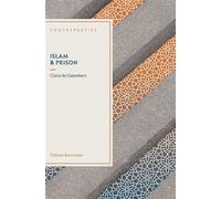 Islam et prison - Claire de Galembert - Amsterdam Eds - broché - Essai
