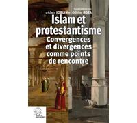 Islam et protestantisme Convergences et divergences comme points de rencontre - LES INDES SAVANTES - Indes Savantes - broché - Essai