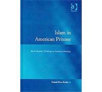 Islam in American Prisons, Law, Justice and Power Series Hamid Reza Kusha (Auteur)