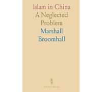 Islam in China: A Neglected Problem