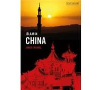 Islam in China by Frankel & James The Chinese University of Hong Kong & Hong Kong Frankel James The Chinese University of Hong Kong Hong Kong (Auteur)