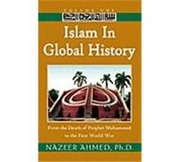 Islam in Global History Nazeer Ahmed (Auteur)