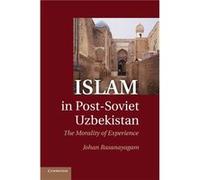 Islam in PostSoviet Uzbekistan - Johan University of Aberdeen Rasanayagam - Cambridge University Press - Livre en Anglais - Paperback Johan University of Aberdeen RasanayagamJohan University of Aberde