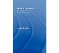 Islam in Transition by Jessica Jacobson Jessica Jacobson (Auteur)