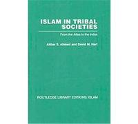 Islam in Tribal Societies, Routledge Library Editions: Islam Akbar S. Ahmed (Auteur)