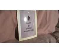 Islam. Le grand malentendu